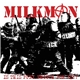 Milkman - Is This Punk Enough For You?