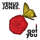 Venus Jones - I Got You