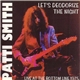 Patti Smith - Let's Deodorize The Night