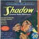 Various Starring Orson Welles • Bill Johnstone • Bret Morrison - Legends Of Radio: The Shadow™ (Greatest Radio Adventures)