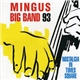 Mingus Big Band - Mingus Big Band 93 - Nostalgia In Times Square