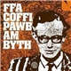 Ffa Coffi Pawb - Am Byth