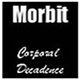 Morbit - Corporal Decadence