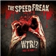 The Speed Freak - WTR!? (What The Remix !?)