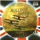 Bulldog Breed - Made In England