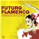 Various - Futuro Flamenco Vol. 2