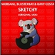 MorganJ, Blusterbat & Davy Costa - Sketchy