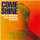 Come Shine With The Norwegian Radio Orchestra - In Concert