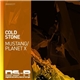 Cold Stone - Mustang / Planet X