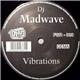 DJ Madwave - Vibrations