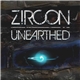 Zircon - Unearthed