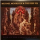 Michael Moorcock & The Deep Fix - Live At The Terminal Café