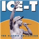 Ice-T - The Classic Collection