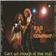 Bad Company - Can't Get Enough Of That Stuff