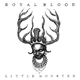 Royal Blood - Little Monster