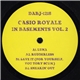 Casio Royale - In Basements Vol 2
