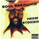 Heem Stogied - Soul Searchin'