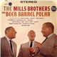 The Mills Brothers - Sing Beer Barrel Polka And Other Golden Hits