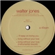 Walter Jones - I'll Keep On Loving You
