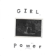 Girl Power - Girl Power