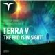 Terra V - The End Is In Sight