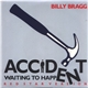 Billy Bragg - Accident Waiting To Happen (Red Star Version)