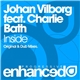 Johan Vilborg Feat. Charlie Bath - Inside