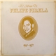 Felipe Pirela - El Album De Felipe Pirela 1941-1972