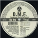 D.M.F. Dangerous Mentality Forever - Elohim / Throw Your Drinks Up / The Anthem