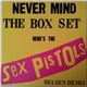 Sex Pistols - Never Mind The Box Set Here's The Sex Pistols. Belsen Demo.