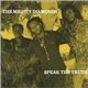 The Mighty Diamonds - Speak The Truth