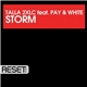 Talla 2XLC Feat. Pay & White - Storm