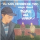 The Karl Hendricks Trio - Sings About Misery And Women