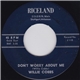 Willie Cobbs - Don't Worry About Me / I'll Love Only You