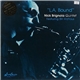Nick Brignola Quintet Featuring Bill Watrous - L.A. Bound