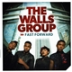 The Walls Group - Fast Forward