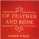 Of Feather And Bone - Adorned In Decay