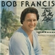 Bob Francis - This Is My Life