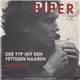 Piper - Der Typ Mit Den Fettigen Haaren / Super GTI