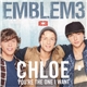 Emblem3 - Chloe (You're The One I Want)