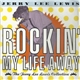 Jerry Lee Lewis - Rockin' My Life Away - The Jerry Lee Lewis Collection
