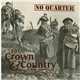 No Quarter - For Crown & Country