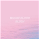 Moose Blood - Blush