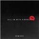 Selena Gomez - Kill Em With Kindness (Remixes)