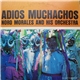 Noro Morales And His Orchestra - Adios Muchachos
