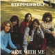 Steppenwolf - Ride With Me