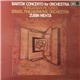 Bartók, Israel Philharmonic Orchestra, Zubin Mehta - Concerto For Orchestra / Hungarian Pictures