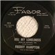 Freddy Hampton - Kill My Loneliness / I'm Plannin' Keepin' You