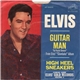 Elvis Presley - Guitar Man / High Heel Sneakers