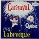 Jacques Labrecque - Carnaval À Québec Avec Labreque
